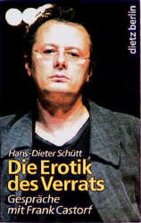 Die Erotik des Verrats - Schütt, Hans-Dieter