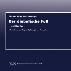 Der diabetische Fuß - Schweiger, Hans;Sailer, Dietmar