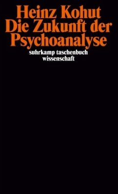 Die Zukunft der Psychoanalyse - Kohut, Heinz