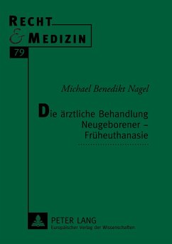 Cover Die ärztliche Behandlung Neugeborener - Früheuthanasie