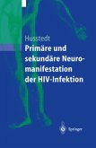 Primäre und sekundäre Neuromanifestationen der HIV-Infektion