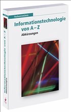 Fachverzeichnis: Informationstechnologie von A-Z - Abkürzungen - Rosenbaum, Oliver (Hrsg.)