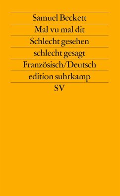 Mal vu mal dit - Schlecht gesehen schlecht gesagt - Beckett, Samuel