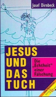 Jesus und das Tuch - Dirnbeck, Josef
