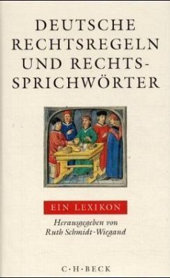Deutsche Rechtsregeln und Rechtssprichwörter - Schmidt-Wiegand, Ruth