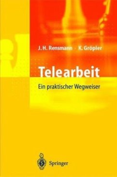 Telearbeit - Rensmann, Jörg H.; Gröpler, Klaus