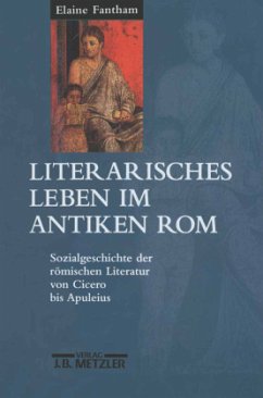 Literarisches Leben im antiken Rom - Fantham, Elaine