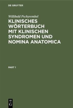 Klinisches Wörterbuch mit klinischen Syndromen und Nomina Anatomica - Pschyrembel, Willibald