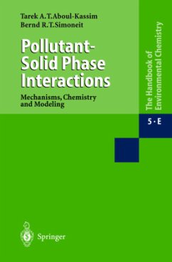 Pollutant-Solid Phase Interactions Mechanisms, Chemistry and Modeling - Kassim, Tarek A.;Simoneit, Bernd R.T.