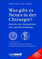 Was gibt es Neues in der Chirurgie? Jahresband 2004 - Meßmer, Konrad / Witte, Jens /Jähne, Joachim / Neuhaus, Peter