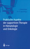 Praktische Aspekte der supportiven Therapie in Hämatologie und Onkologie