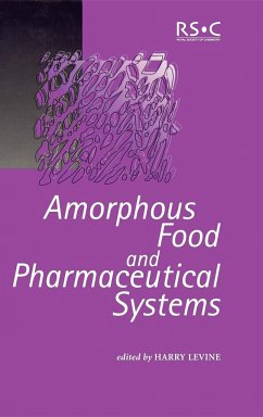 Amorphous Food and Pharmaceutical Systems - Levine