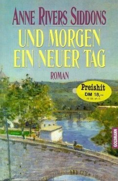 Und morgen ein neuer Tag - Siddons, Anne Rivers