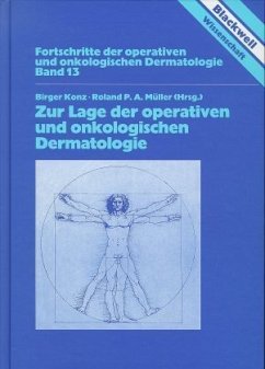 Zur Lage der operativen und onkologischen Dermatologie - Konz Birger und Roland P.A. (Hrsg.) Müller