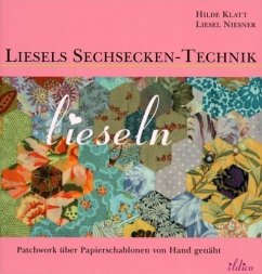 Liesels Sechsecken-Technik - Klatt, Hilde; Niesner, Liesel