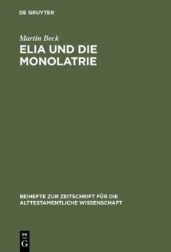 Elia und die Monolatrie - Beck, Martin