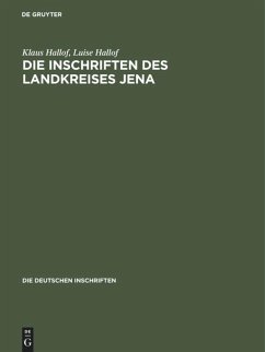 Die Inschriften des Landkreises Jena - Hallof, Klaus;Hallof, Luise