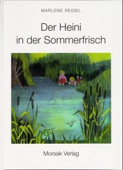 Der Heini in der Sommerfrisch - Reidel, Marlene