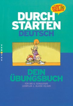 Durchstarten Deutsch 6. Übungsbuch / Durchstarten Deutsch - Eibl, Leopold;Ebner, Jacob;Fischer, Franz