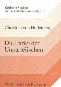 Die Partei der Unparteiischen - Hodenberg, Christina von