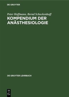 Kompendium der Anästhesiologie - Hoffmann, P.;Schockenhoff, B.