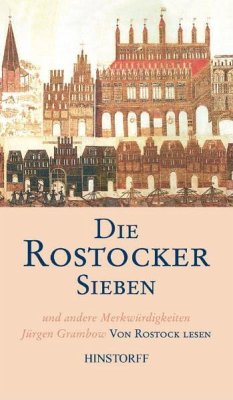 Die Rostocker Sieben und andere Merkwürdigkeiten - Grambow, Jürgen