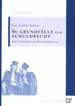 60 Grundfälle zum Schuldrecht - Rauda, Christian;Zenthöfer, Jochen;Backhouse, Nicholas