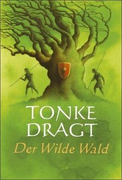 Der Wilde Wald - Dragt, Tonke