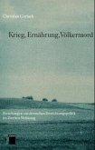 Krieg, Ernährung, Völkermord