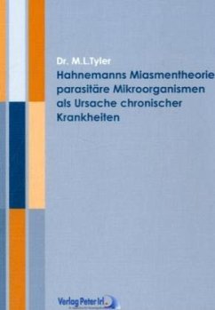 Hahnemanns Miasmentheorie - Tyler, Margaret L.
