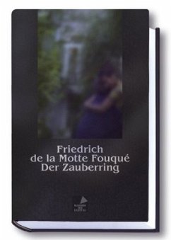 Der Zauberring - Fouqué, Friedrich de la Motte