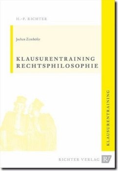 Rechtsphilosophie Klausurentraining - Zenthöfer, Jochen