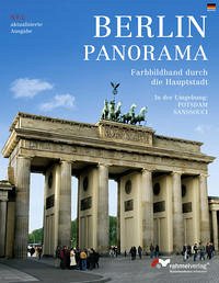 Berlin-Panorama (Deutsche Ausgabe) Farbbildband durch die Hauptstadt.