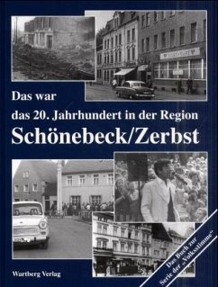 Das war das 20. Jahrhundert in der Region Schönebeck/Zerbst - Meitz, Paul