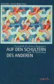 Auf den Schultern des Anderen