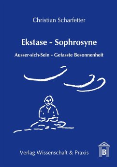 Ekstase - Sophrosyne - Scharfetter, Christian