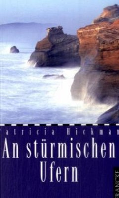 An stürmischen Ufern - Hickman, Patricia