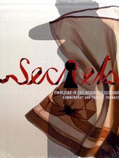 Secrets - Einblicke in das Reich der Dessous