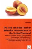 The Top Ten Best Teacher Behavior Interventions in the United States of America