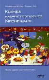 Kleines kabarettistisches Kirchenjahr Kleines kabarettistisches Kirchenjahr