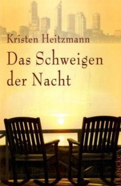Das Schweigen der Nacht - Heitzmann, Kristen