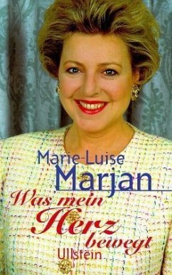 Was mein Herz bewegt - Marjan, Marie-Luise