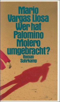 Wer hat Palomino Molero umgebracht? - Vargas Llosa, Mario