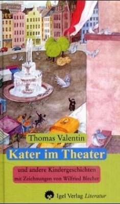 Kater im Theater und andere Kindergeschichten - Valentin, Thomas