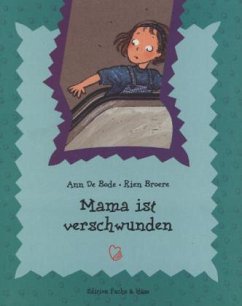 Kinderbücher mit Herz / Mama ist verschwunden - Broere, Rien;Bode, Ann de