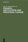 Finance, Institutions and Industrial Change
