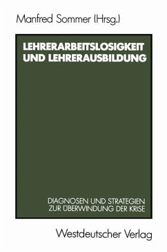 Lehrerarbeitslosigkeit und Lehrerausbildung - Sommer, Manfred