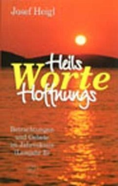 Heilsworte, Hoffnungsworte