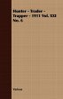 Hunter - Trader - Trapper - 1911 Vol.... - Bild 1