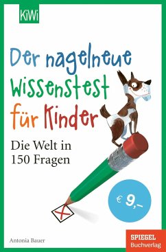 Der nagelneue Wissenstest für Kinder - Bauer, Antonia